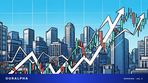 OurAlpha 美股早报（2026 年 7 月 3 日）