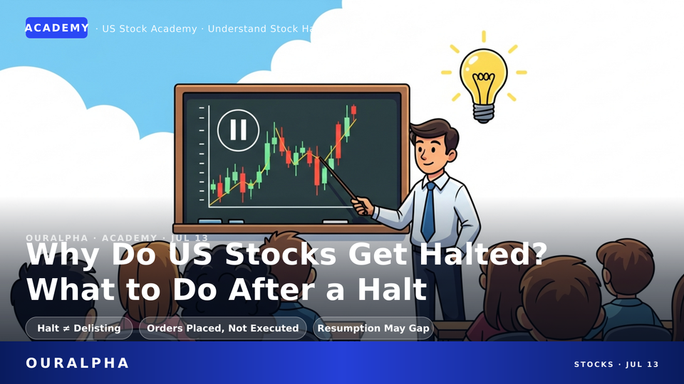What Is a US Stock Halt? Reasons, Types, and How to Handle It